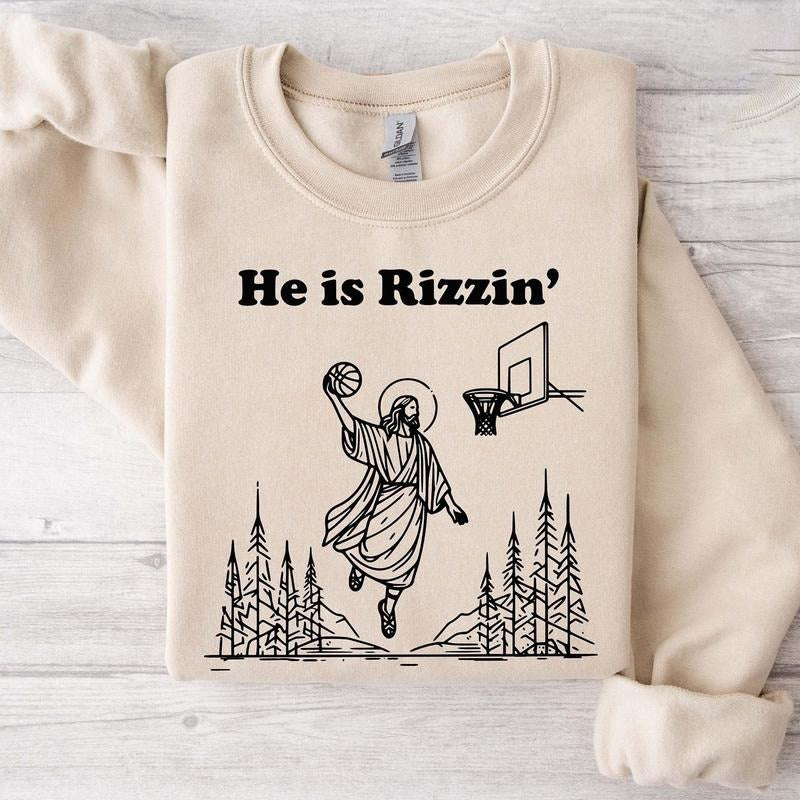 He Is Rizzin Easter Jesus Sweatshirt, Christian Shirt, Faith-Based Easter Sweatshirt, Jesus Playing Basketball Sweater,...