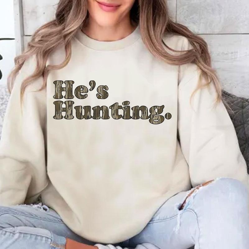 He is Hunting Camoflauge Bottomland Pattern Sweatshirt, Hunting Camo Unisex Shirt Hoodie | WearSparks.com