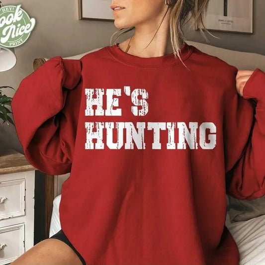 He's Hunting, Hunting Season Wife shirt Design, Camo Design, Deer Duck Hunting, Hoodie, Sweatshirt | WearSparks.com