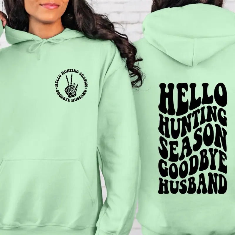 Hello Hunting Season,Goodbye Husband Mint Green Hoodie T-Shirts, Sweatshirt | WearSparks.com