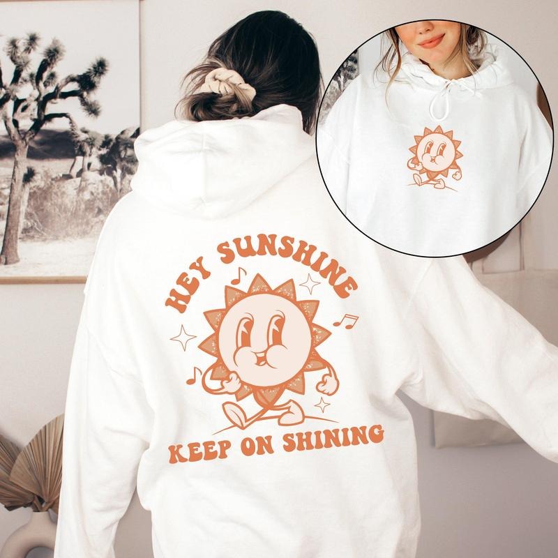 Hey Sunshine Keep On Shining, Positivity, Kindness, Mental Health, Hooded Sweatshirt, Hoodie T-Shirts | WearSparks.com