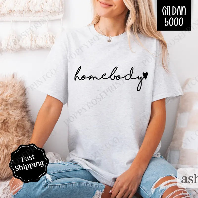 Homebody Shirt Gildan, Trendy Women's Tee, Cute Women's Tshirt Plus Sizes Hoodie, Sweatshirt | WearSparks.com