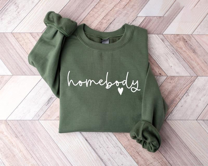 Homebody Sweatshirt, Cozy Sweatshirt, Women Crewneck, Homebody Tee Sweatshirt, Cute Sweatshirt, Trendy Sweatshirt Hoodie