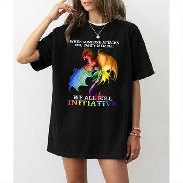 When someone attacks one party member, we all roll for initiative Tshirt/Sweatshirt/Hoodie, Dungeons and Dragons Shirt,...