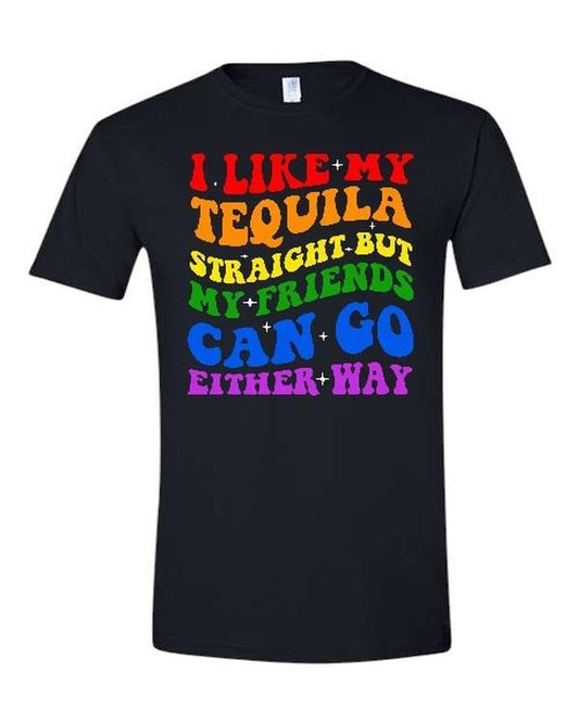 Tequila Straight but my friends can go either way Comfy and Quality Shirt/Hoodie! Sweatshirt | WearSparks.com