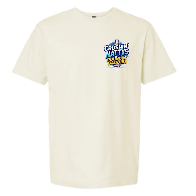 Crushin NATTYS and Poundin Baddies and Comfy and Quality Shirt/Hoodie! Sweatshirt | WearSparks.com