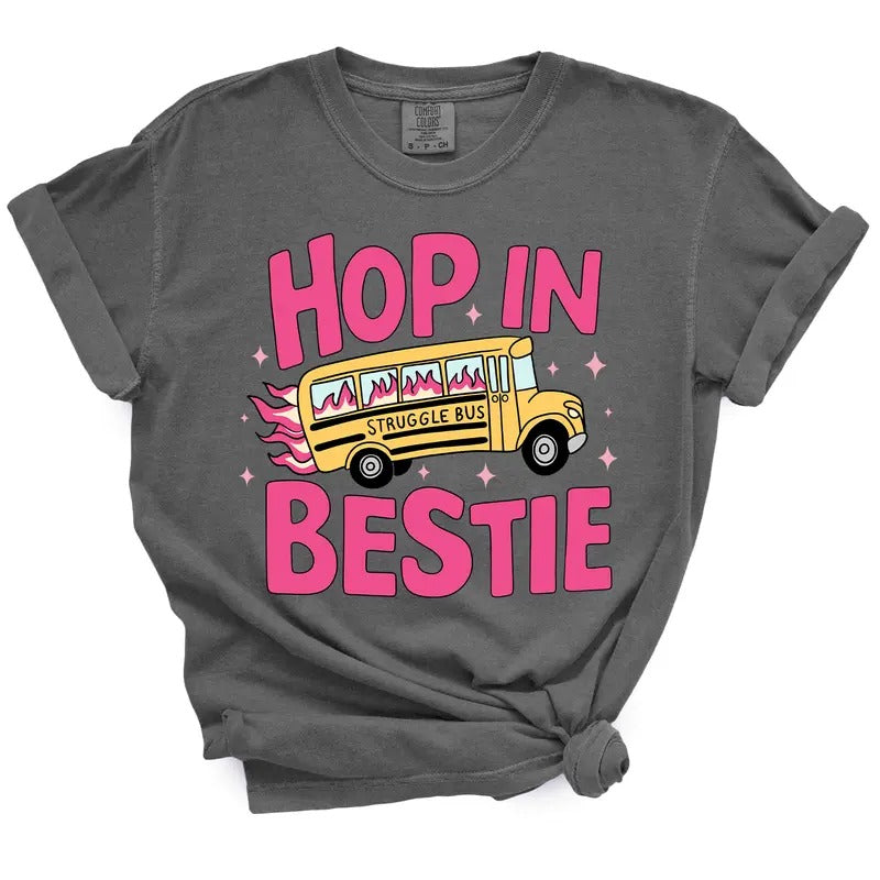 Hop In Bestie Struggle Bus TShirt - Casual Summer Top Hoodie, Sweatshirt | WearSparks.com