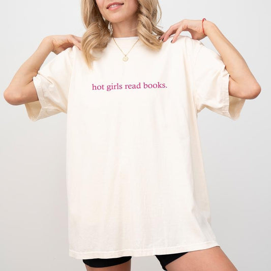 Hot Girls Read Books Comfort Colors Shirt, Book Lovers Graphic Tee, Bookish  Unhinged Tees, Reading Lovers T-Shirt...
