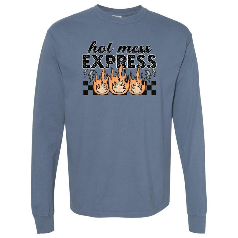 Hot Mess Express Long Sleeve Comfort Colors T-Shirt Hoodie, Sweatshirt | WearSparks.com