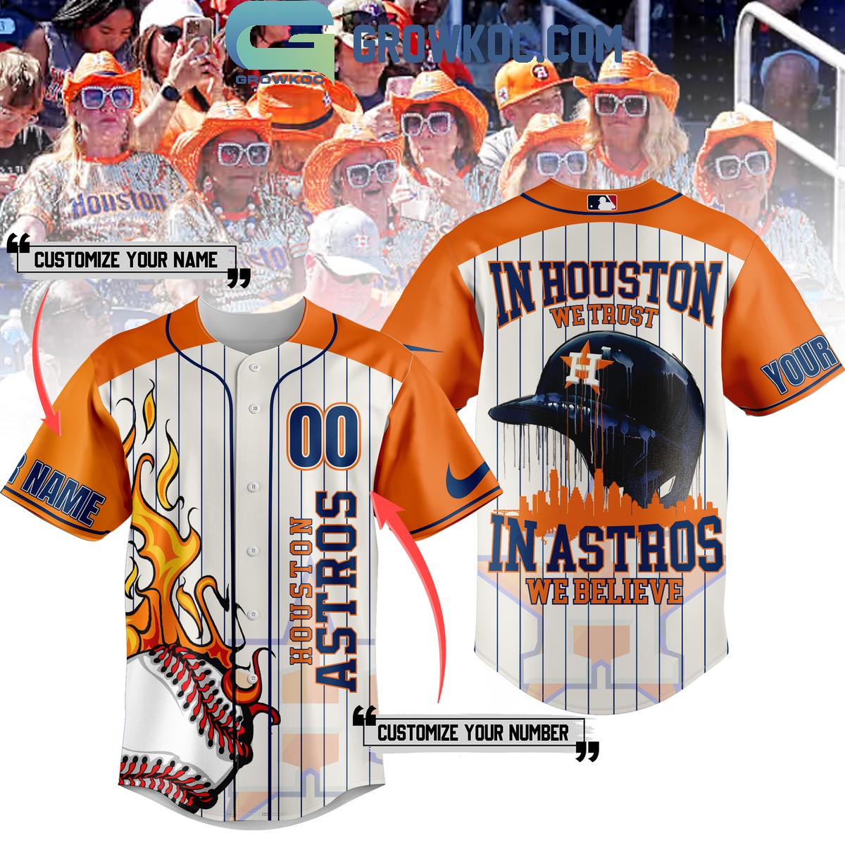 Houston Astros In Houston We Trust In Astros We Believe Baseball Jersey