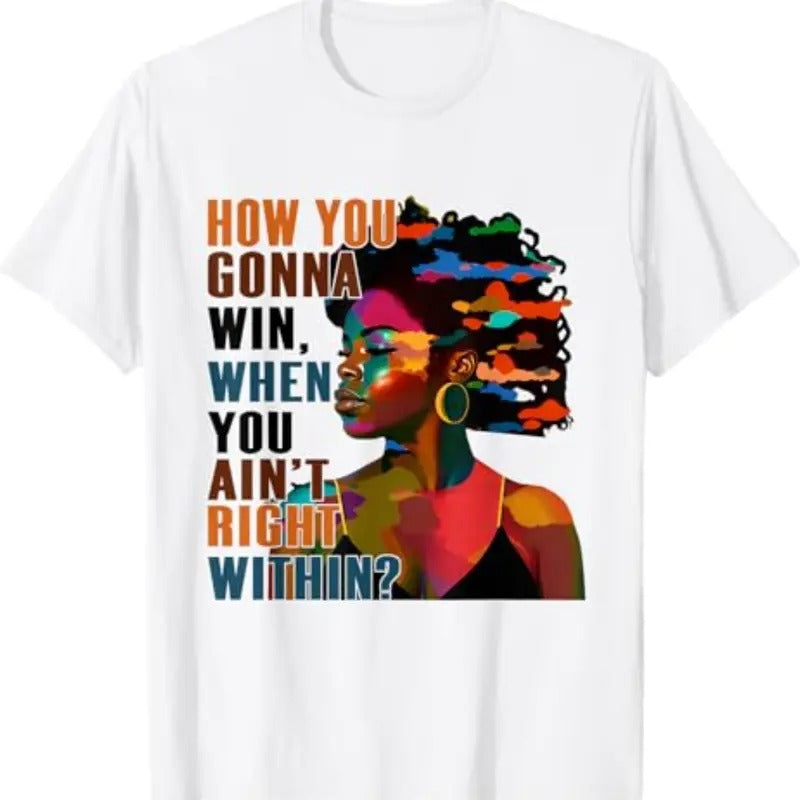 How You Gonna Win When You Ain't Right Within, Lauryn Music Hill, Lauryn T-Shirt, Lauryn Concert, Fans Gift For Men And...