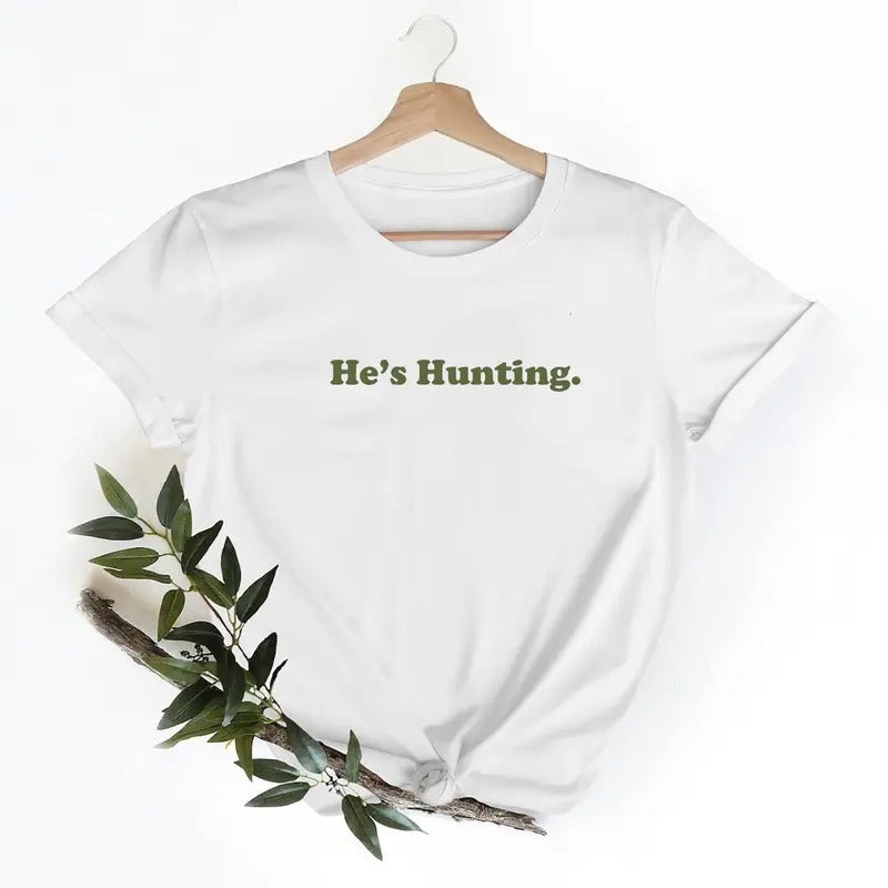 Hunting Season 2025 He is Hunting Funny Graphic Tee Shirts Unisex Retro Sweatshirt Pullover, Hunting Season, Minimalist...