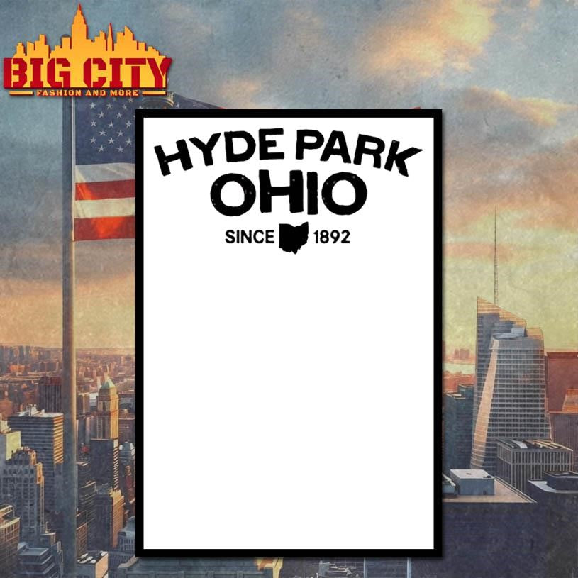 Hyde park ohio since 1892 shirt