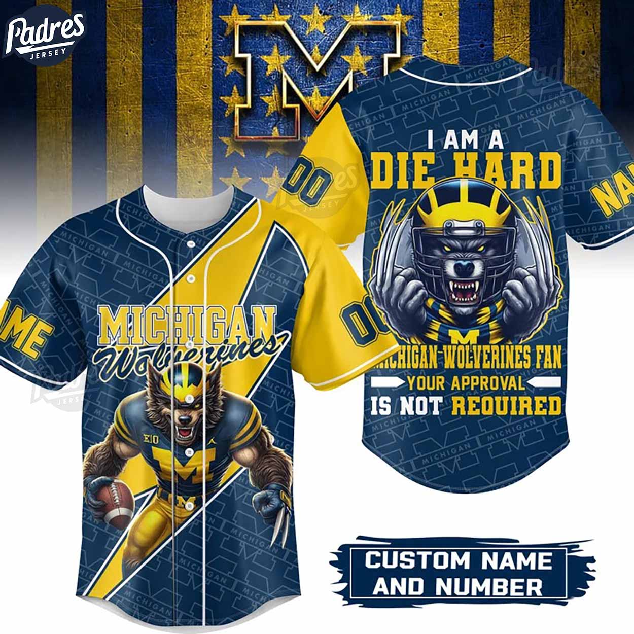 I Am Die Hard Fan Your Approval Is Not Required Michigan Wolverines Custom Baseball Jersey - Padres Jersey... (Image 1)