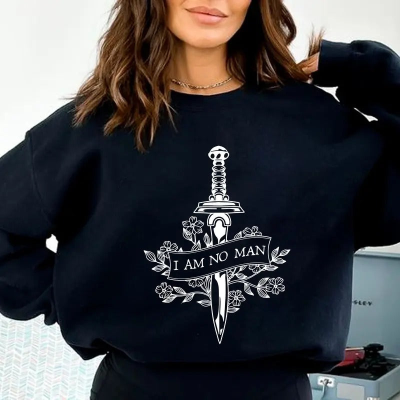 I Am No Man Sweatshirt, Fantasy Book Reading Shirt, Lord Of The Rings Tee Shirt, Light Academia Sweatshirt, Gift For Book...