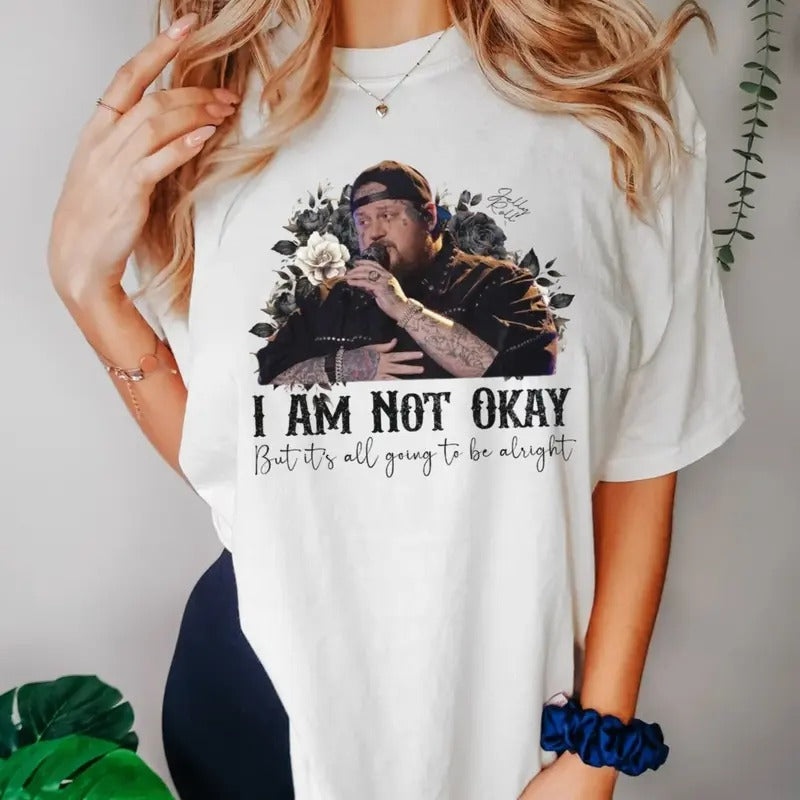 I Am Not Okay Shirt, J Roll Shirt, Jel Roll Lyrics, Somebody Save Me Tee Gift For Fan, Unisex T-Shirt, Short Sleeve Tee...