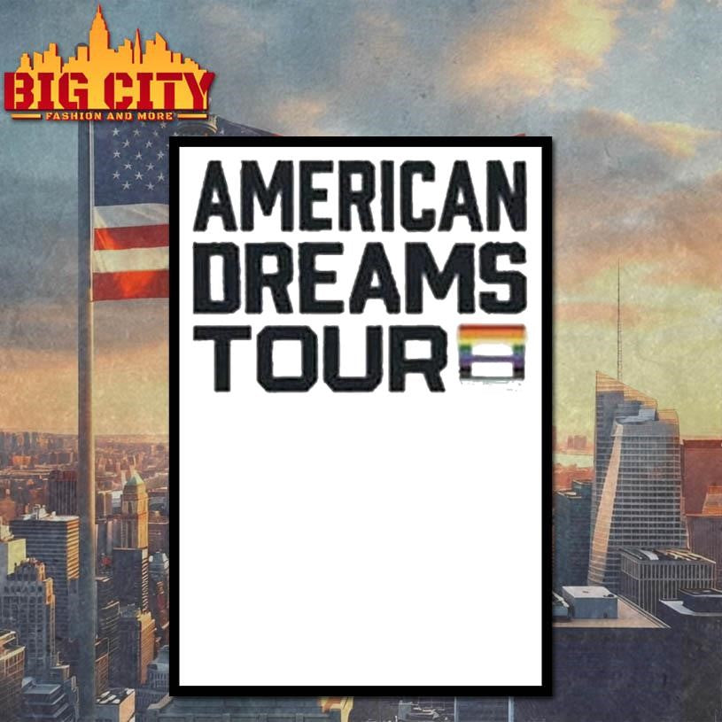 I Am The American Dreams Tour Pride Shirt