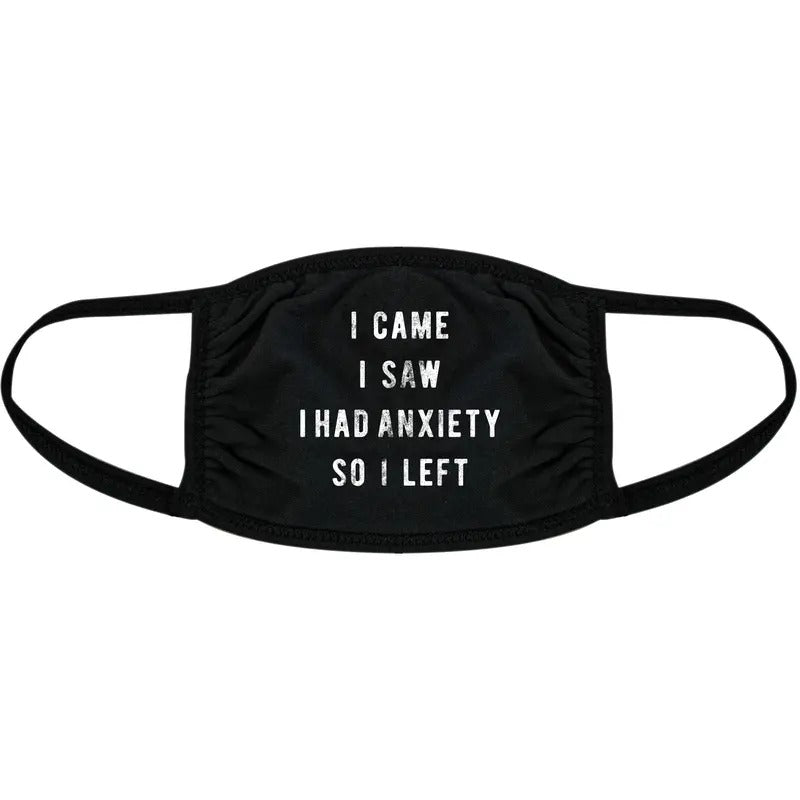 I Came I Saw I Had Anxiety So I Left Face Mask Funny Graphic Nose And Mouth Covering Funny Masks for Adults Funny...