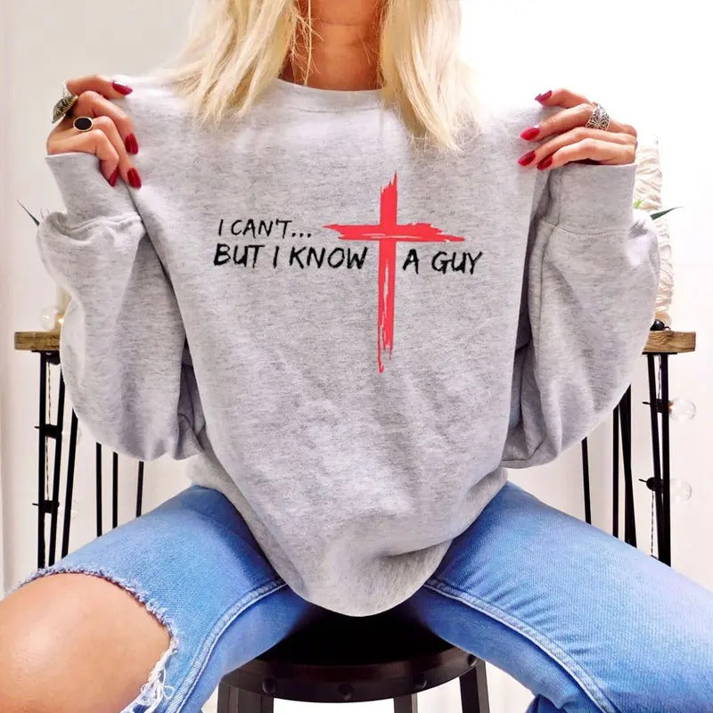 I Can't But I Know A Guy Shirt, I Can't But I Know A Guy Jesus Cross Christian Tshirt, Jesus Lover Tee, Comfortable Shirt...