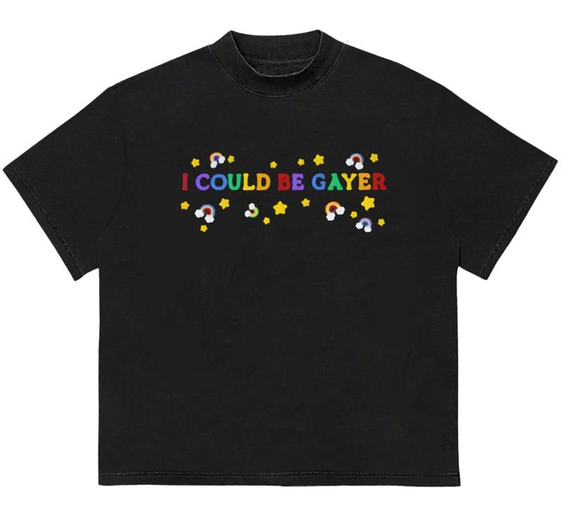 I Could Be Gayer Baby T-Shirt Unique Graphic Print for Standout Styl Relaxed Fit Hoodie, Sweatshirt | WearSparks.com