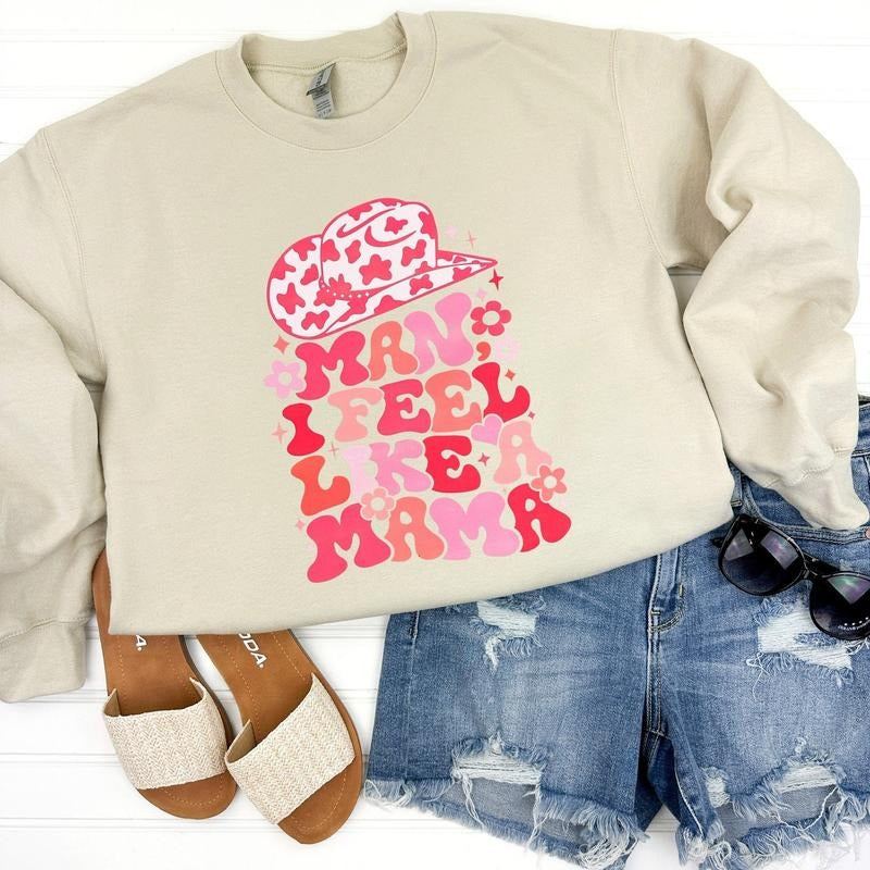 I Feel Like A Mama Sweatshirt T-Shirts, Hoodie | WearSparks.com