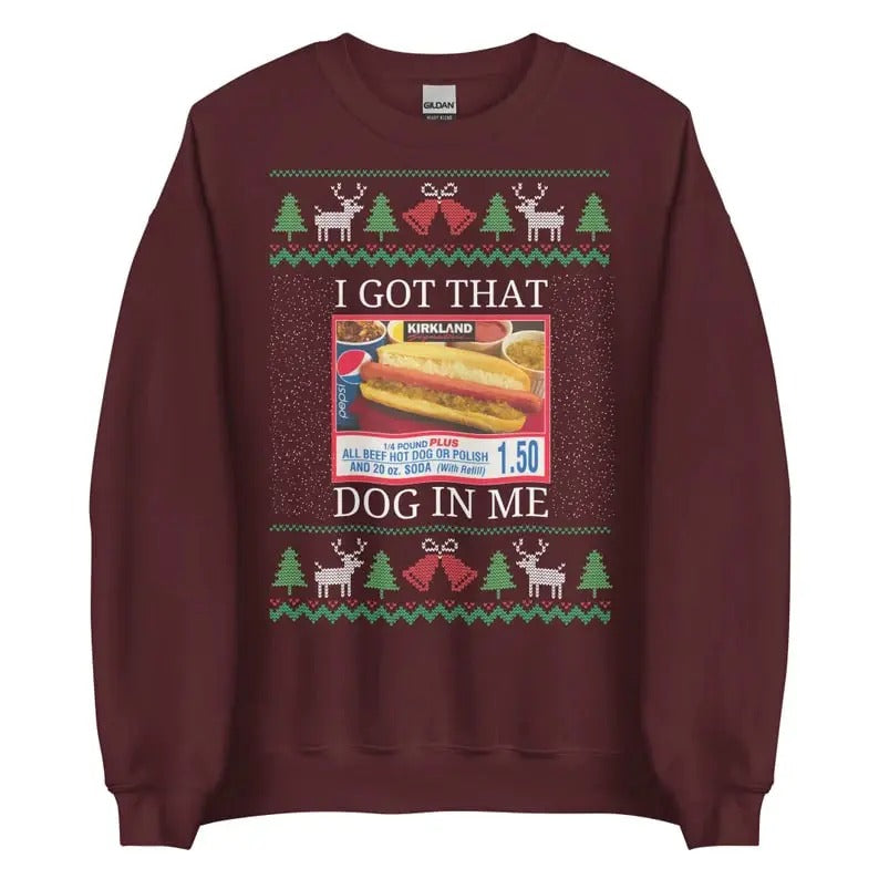 I Got That Dog in Me Ugly Christmas Sweater
