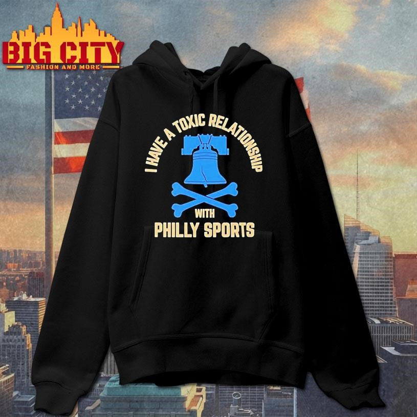 I Have A Toxic Relationship With Philly Soccer Shirt