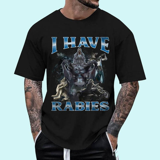 I Have Rabies Funny Cringe Werewolf Wolf Meme Unisex T-Shirt, Cotton 100%, Top Trending Fashion Hoodie, Sweatshirt