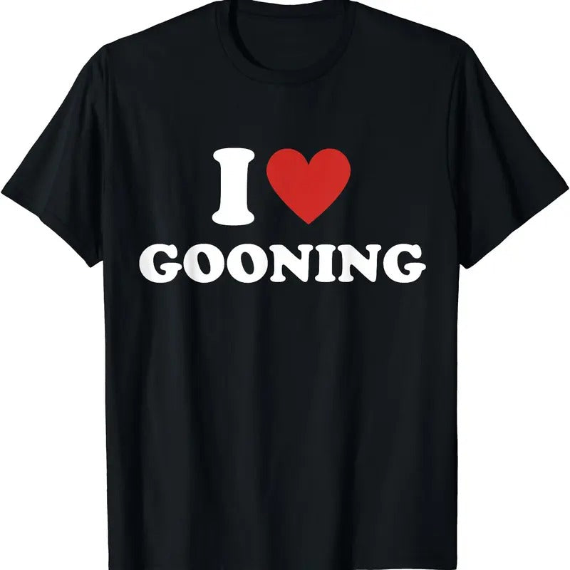 I Heart Gooning Shirt, I Love Gooning T-Shirt | Unisex Cotton Tee, Size S-5XL Hoodie, Sweatshirt | WearSparks.com