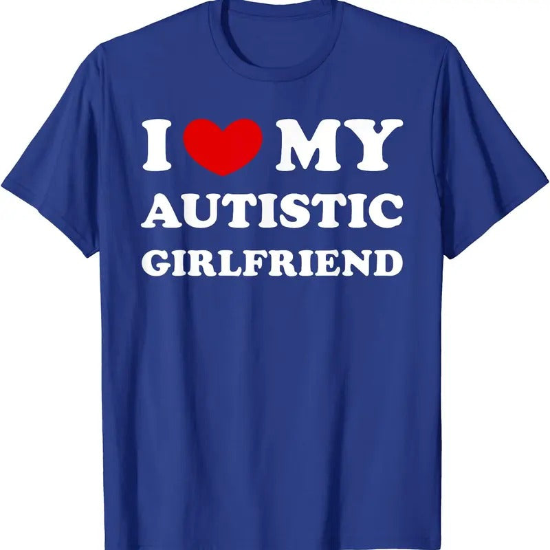 I Heart My Autistic GF Shirt, I Love My Autistic Girlfriend T-Shirt | Unisex Cotton Tee, Size S-5XL Hoodie, Sweatshirt