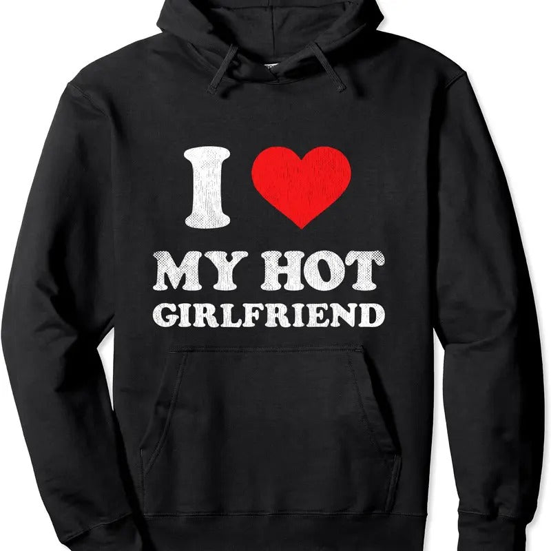 I Heart My Hot Girlfriend I Love My Hot GF Pullover Hoodie | Unisex Hooded Sweatshirt T-Shirts | WearSparks.com