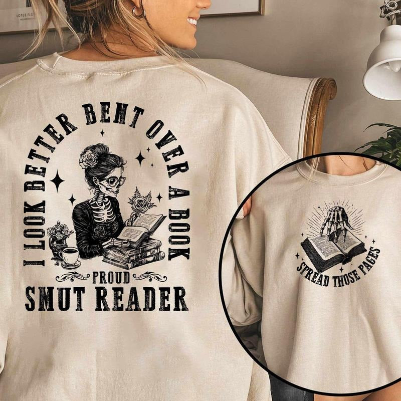 I Look Better Bent Over A Book Smut Reader Sweatshirt, Romance Smut Book Shirt, Bent Over Tee, Good Girl , Smut Reader...