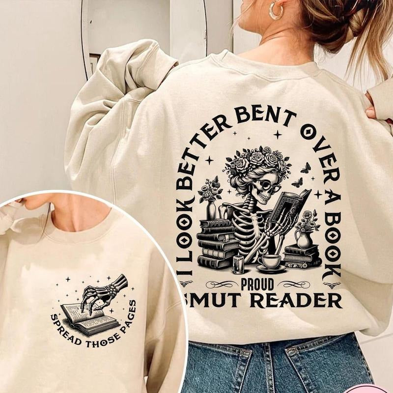 I Look Better Bent Over A Book Smut Reader Sweatshirt, Romance Smut Book Shirt, Bent Over , Good Girl Png, I Look Better...