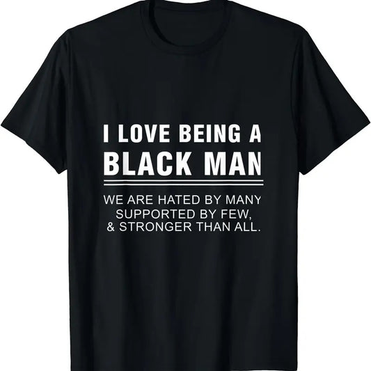 I Love Being Black Man T-Shirt | Unisex Cotton Tee, Short Sleeve, Size S-5XL Hoodie, Sweatshirt | WearSparks.com