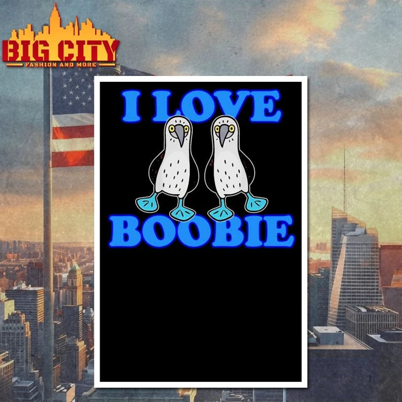 I Love Boobie Shirt