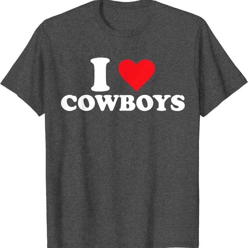 I Love Cowboys T-Shirt | Unisex Cotton Tee, Size S-5XL Hoodie, Sweatshirt | WearSparks.com