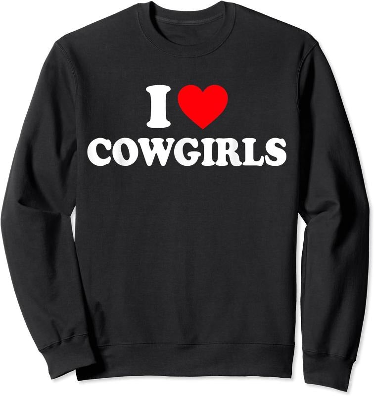 I Love Cowgirls Unisex Crewneck Sweatshirt T-Shirts, Hoodie | WearSparks.com