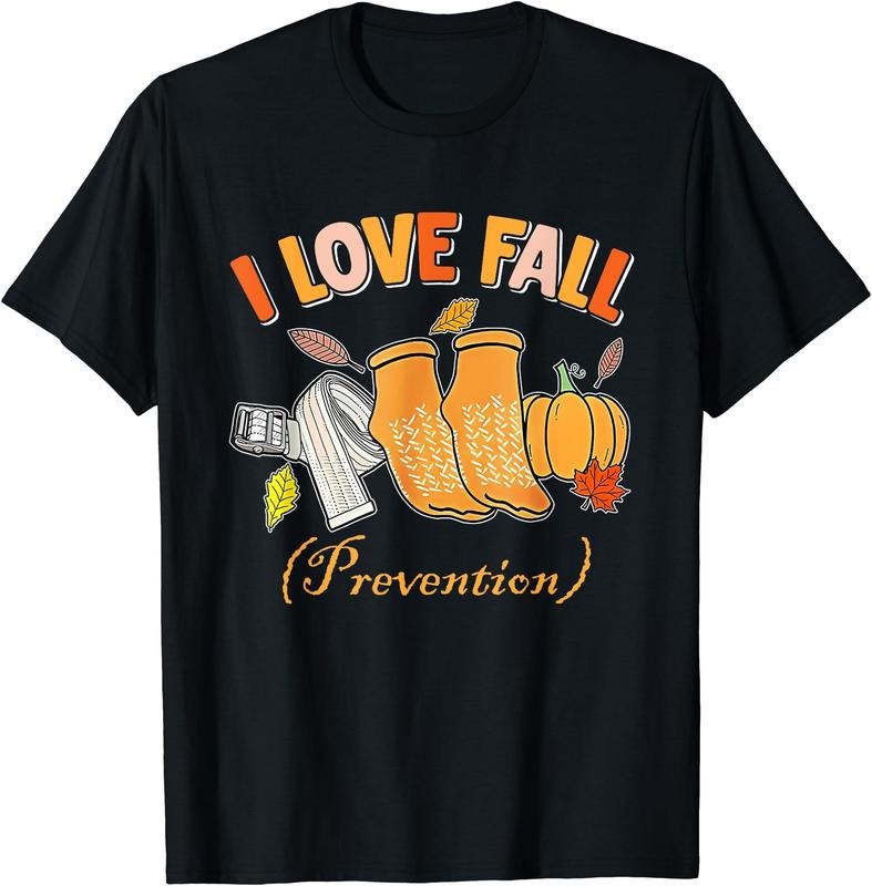 I Love Fall Prevention Fall Physical Therapy T-Shirt | Unisex Cotton Tee, Short Sleeve, Size S-5XL Hoodie, Sweatshirt