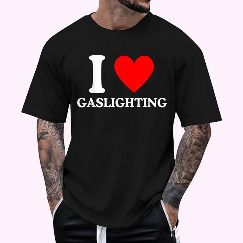 I Love Gaslight Shirt I Heart Gas Lights Funny Gaslight T-Shirt