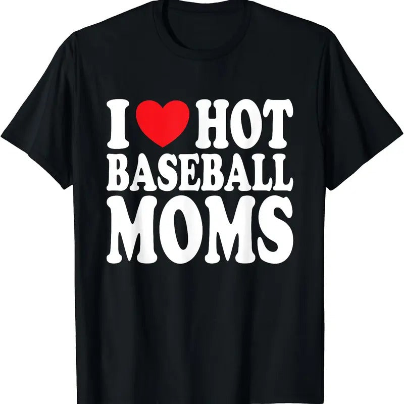 I Love Hot Baseball Moms T-Shirt Hoodie, Sweatshirt | WearSparks.com