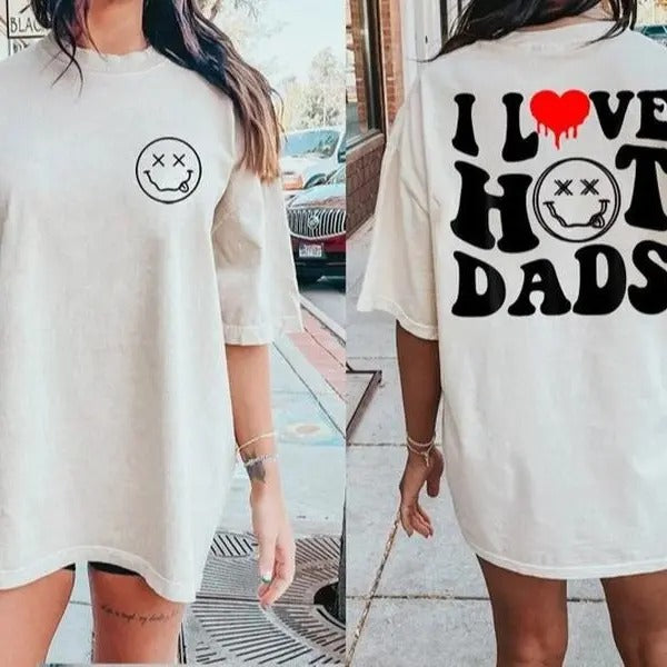 I Love Hot Dad Shirt, HL172 Hoodie, Sweatshirt | WearSparks.com