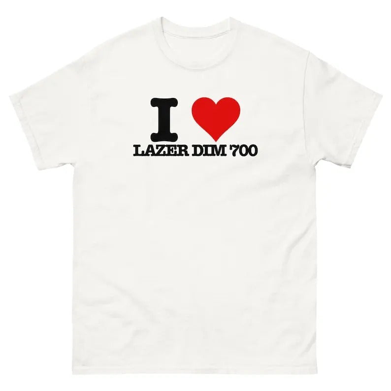 I Love LAZER DIM 700 Funny T-Shirt I Heart lazer dim 700 Graphic T Shirt lazerdim700, Unisex, Gift, Graphic T Shirt, Gift...