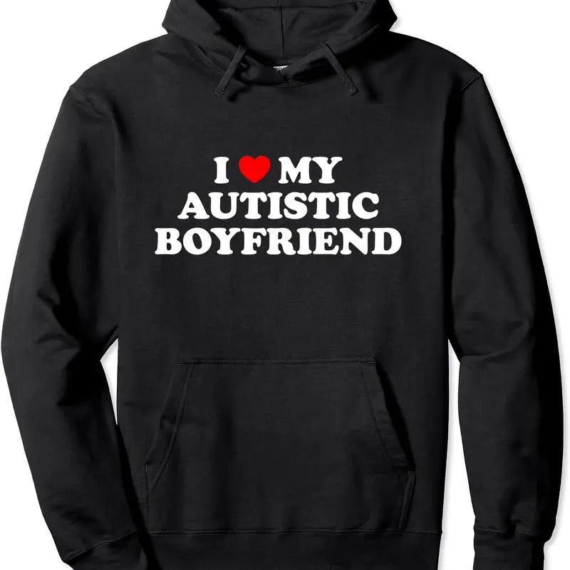I Love My Autistic Boyfriend Hoodie | Unisex Hooded Sweatshirt T-Shirts | WearSparks.com