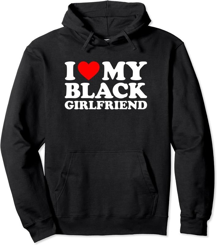 I Love My Black Girlfriend Pullover Hoodie | Unisex Hooded Sweatshirt T-Shirts | WearSparks.com