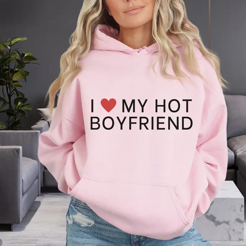 I Love My Boyfriend Hoodie, I Love My Boyfriend Shirt, HL112 Sweatshirt | WearSparks.com