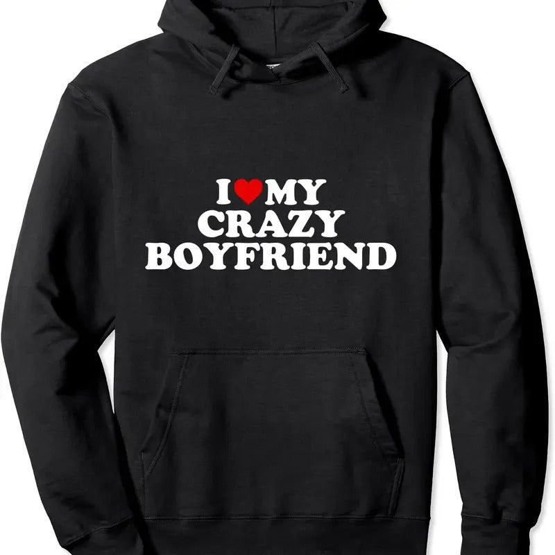 I Love My Crazy Boyfriend BF - Red Heart Pullover Hoodie | Unisex Hooded Sweatshirt T-Shirts | WearSparks.com