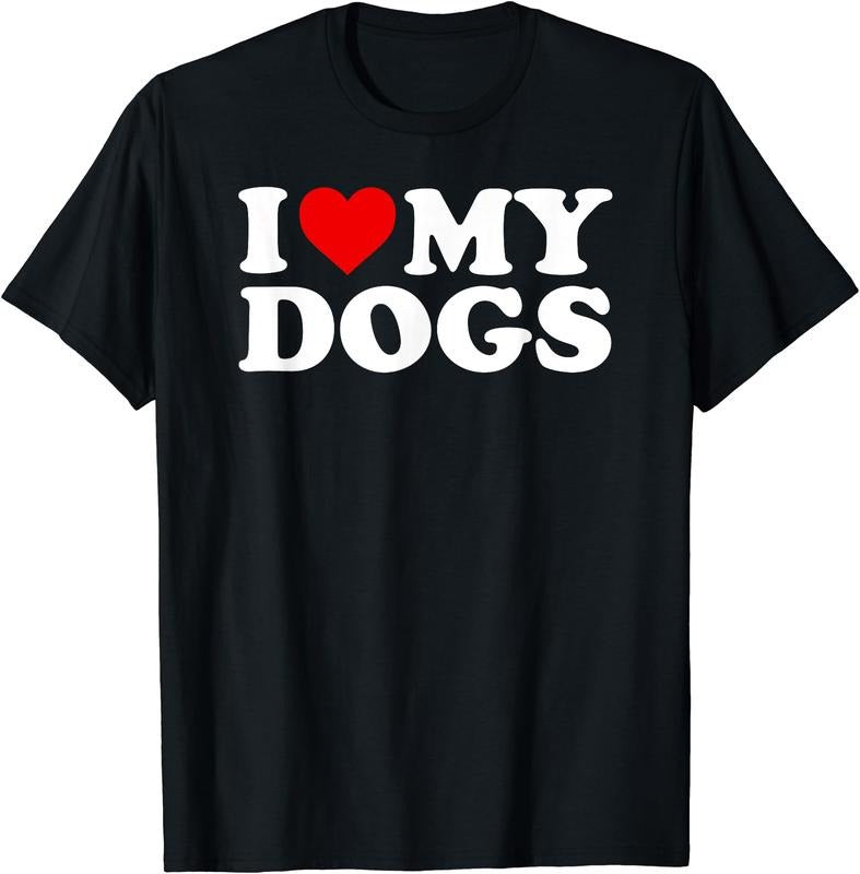 I Love My Dogs T-Shirt | Unisex Cotton Tee, Short Sleeve, Size S-5XL Hoodie, Sweatshirt | WearSparks.com