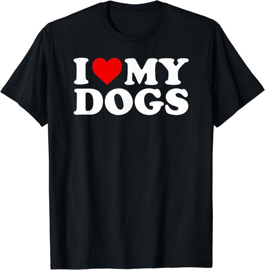 I Love My Dogs T-Shirt | Unisex Cotton Tee, Short Sleeve, Size S-5XL Hoodie, Sweatshirt | WearSparks.com