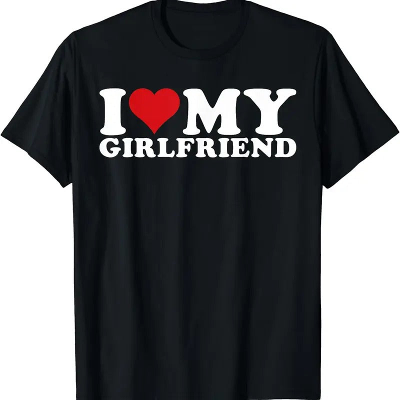 I Love My Girlfriend I Heart My Girlfriend GF T-Shirt | Unisex cotton tee, Crewneck, Shortsleeve, Menswear Top Hoodie,...