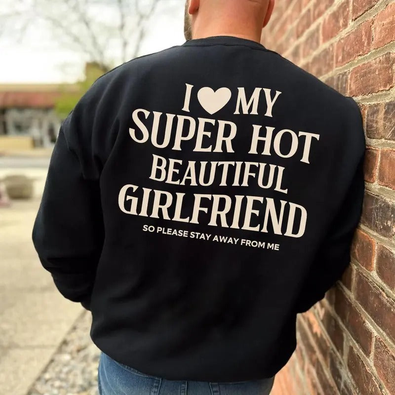 I Love My Girlfriend Shirt, Funny Boyfriend Gift, I Heart My Girlfriend Shirts, Valentine Shirt Gift, Hot Girlfriend...